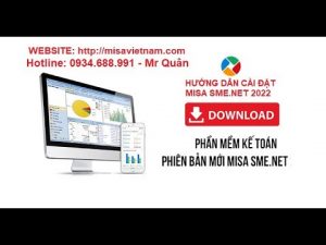 Hướng dẫn cài đặt và sử dụng phần mềm MISA 2022 cập nhật mới nhất