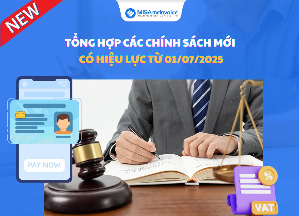 01/7/2025, nhiều chính sách, quy định pháp luật mới bắt đầu có hiệu lực thi hành, điều chỉnh trên các lĩnh vực như thuế, bảo hiểm, tiền lương